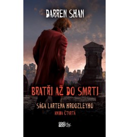 Sága Lartena Hroozleyho 4 - Bratři až do smrti