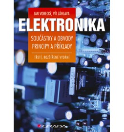 Elektronika - Součástky a obvody, principy a příklady