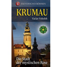 Krumau - Die Stadt der mystischen Rose