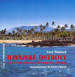 Havajské ostrovy - Letní a zimní putování za přírodními divy Tichomoří