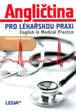 Angličtina pro lékařskou praxi - English in Medical Practice