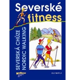Severské fitness - severská chůze/Nordic Walking