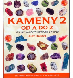 Kameny 2 od A do Z - Více než 200 nových lečivých krystalů