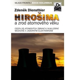 Hirošima a zrod atomového věku