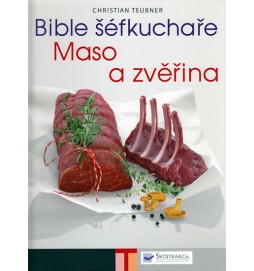 Bible šéfkuchaře – Maso a zvěřina