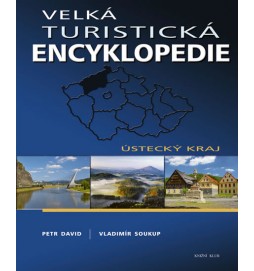 Velká turistická encyklopedie - Ústecký kraj