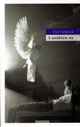 S andělem ne - Talpová Eva