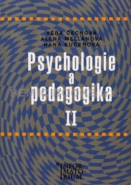 Psychologie a pedagogika II - Čechová Věra