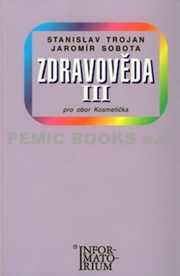 Zdravověda III - Pro 3 ročník UO Kosmetička - Trojan Stanislav
