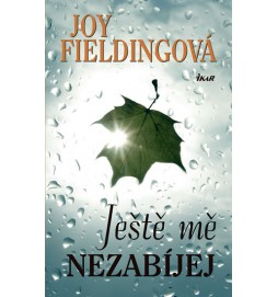 Ještě mě nezabíjej