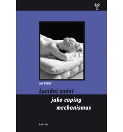 Lucidní snění jako coping mechanismu