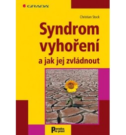 Syndrom vyhoření a jak jej zvládnout