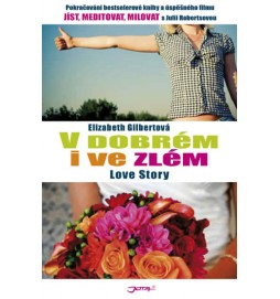 V dobrém i ve zlém - Jak jsem se smířila s manželstvím