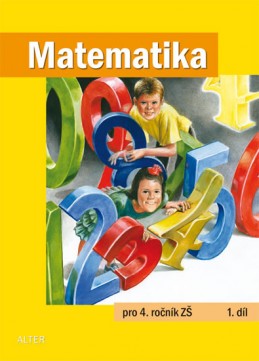 Matematika pro 4. ročník ZŠ 1. díl - kolektiv autorů