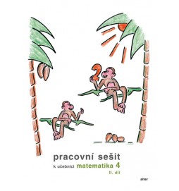 Pracovní sešit k Matematice pro 4. ročník ZŠ  II. díl
