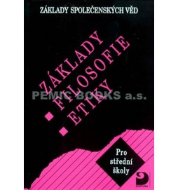 Základy filosofie, etiky - Základy společenských věd III.