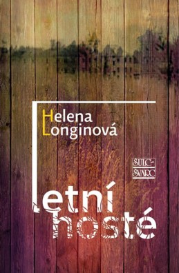 Letní hosté - Longinová Helena