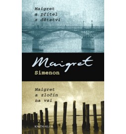 Maigret a přítel z dětství, Maigret a zločin na vsi