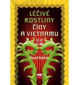 Léčivé rostliny Číny a Vietnamu - 2. díl (j-z)
