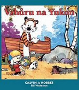 Calvin a Hobbes 3 - Vzhůru na Yukon - Watterson Bill