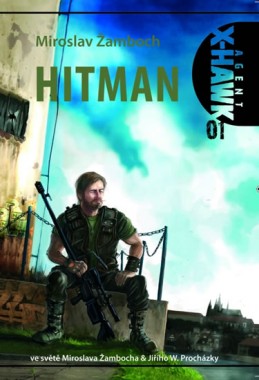 Hitman Agent X-Hawk 01 - Žamboch Miroslav
