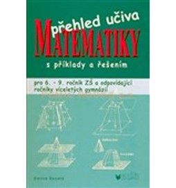 Přehled učiva matematiky s příklady a řešením