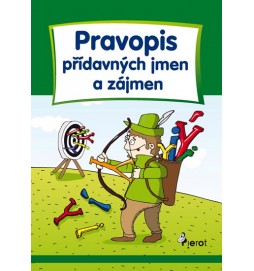 Pravopis přídavných jmen a zájmen - Cvičení z české gramatiky - 4. vydání