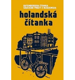 Holandská čítanka - Gutenbergova čítanka současné prózy z Nizozemska