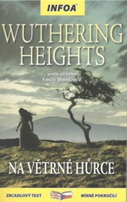 Wuthering Heights/Na Větrné hůrce - Zrcadlová četba - Bronte Emily