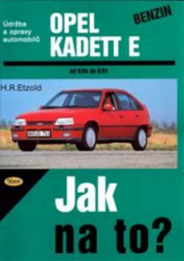 Opel Kadett E benzin 9/84 - 8/91 - Jak na to? - 7. - Etzold Hans-Rudiger Dr.