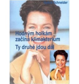 Hodným holkám začíná klimakterium -Ty druhé jdou dál