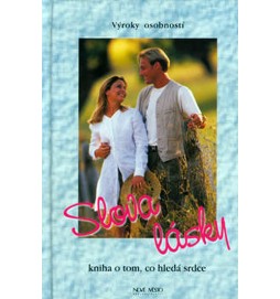 Slova lásky - Kniha o tom, co hledá srdce - Výroky osobností