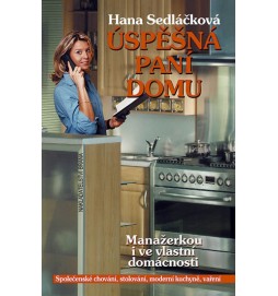 Úspěšná paní domu - Manažerkou i ve vlastní domácnosti