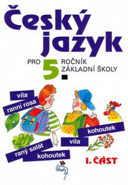 Český jazyk pro 5. ročník ZŠ - 1. část - Konopková Ludmila