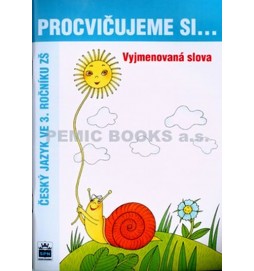 Procvičujeme si...Vyjmenovaná slova (3. ročník)