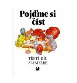 Pojďme si číst - Třetí díl slabikáře - 3. vydání