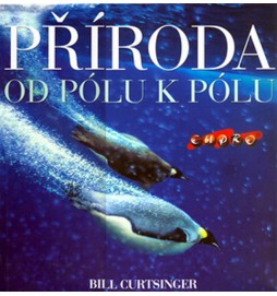 Příroda - od pólu k pólu