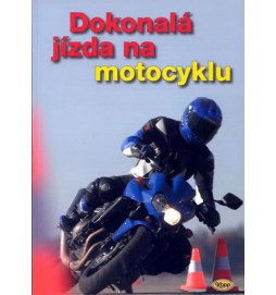 Dokonalá jízda na motocyklu