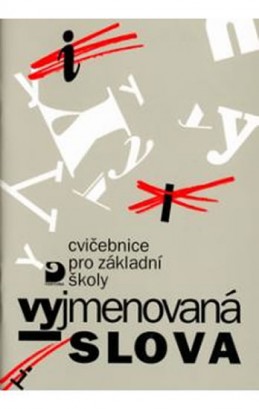 Vyjmenovaná slova - Cvičebnice pro ZŠ - 3. vydání - Polanská Jiřina