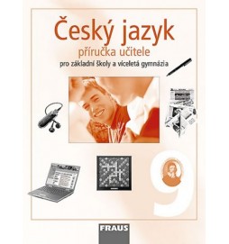 Český jazyk 9 pro ZŠ a víceletá gymnázia - příručka učitele