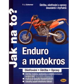 Enduro a motokros - ošetřování, údržba, opravy - Jak na to?