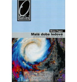 Malá doba ledová - Jak klima formovalo dějiny v letech 1300-1850