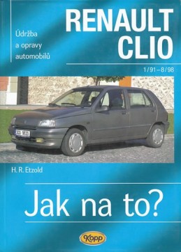 Renault Clio - 1/91 - 8/98 - Jak na to? - 36. - Etzold Hans-Rudiger Dr.