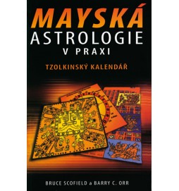 Mayská astrologie v praxi - Tzolkinský kalendář