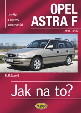 Opel Astra F - 9/91 - 3/98 - Jak na to? - 22. - Etzold Hans-Rudiger Dr.