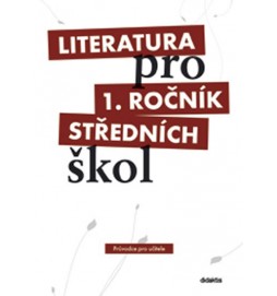 Literatura pro 1. ročník SŠ - set pro učitele