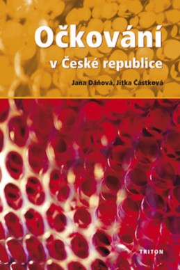 Očkování v České republice - Dáňová Jana, Částková Jitka