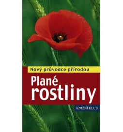 Plané rostliny - Nový průvodce přírodou