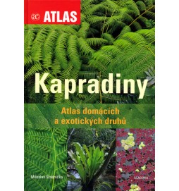 Kapradiny - Atlas domácích a exotických druhů