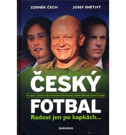 Český fotbal – Radost jen po kapkách…